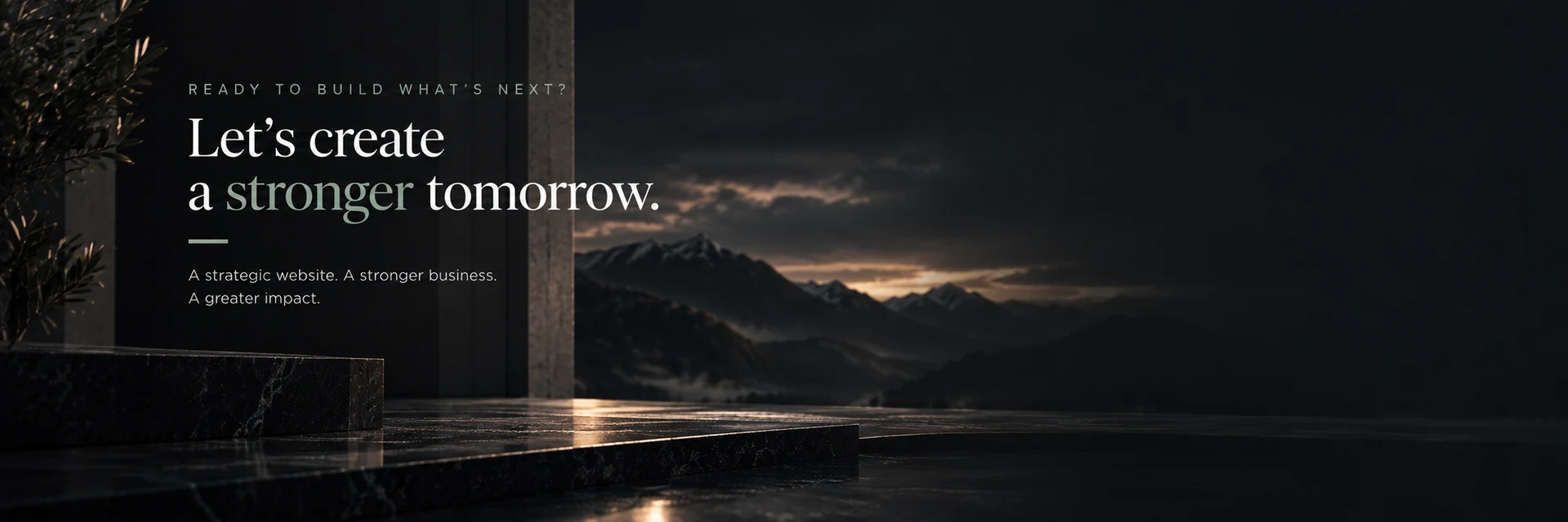 Let's create a stronger tomorrow — a marble ledge overlooking mountains at dusk